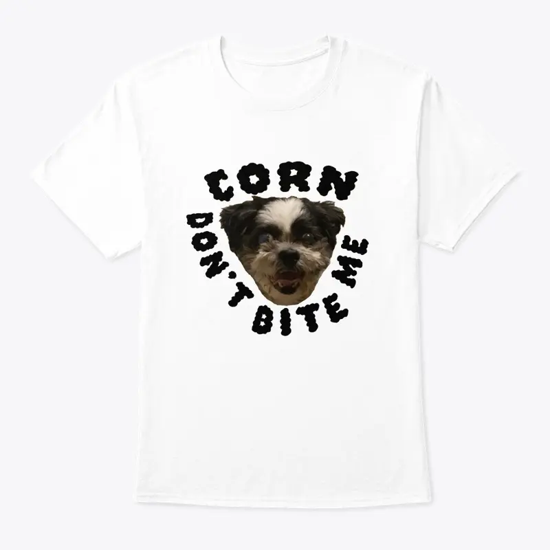 Corn Don't Bite Me